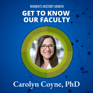 Carolyn Coyne, PhD