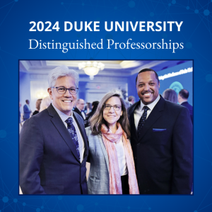 Duke Distinguished Professorships