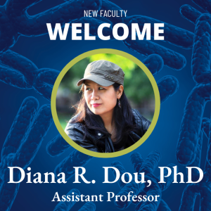 Diana R. Dou, PhD